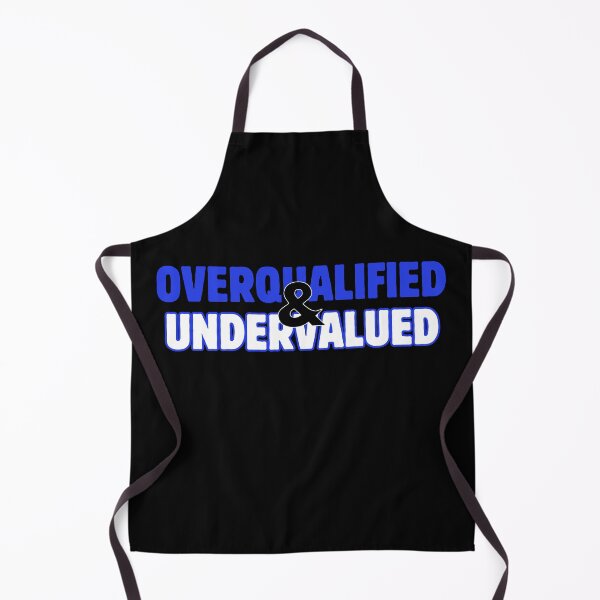 Item preview, Overqualified & Undervalued designed and sold by kesuzz.