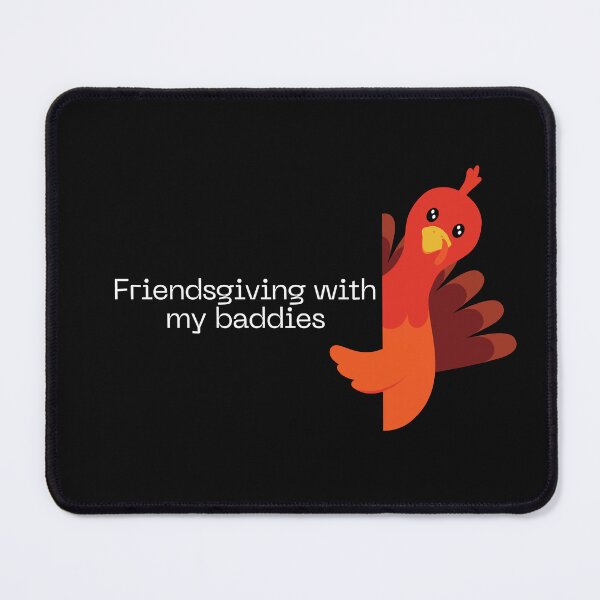Item preview, Friendsgiving with my baddies designed and sold by Kindred & Thistle.