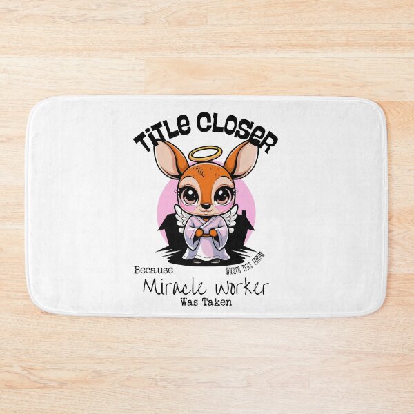 Item preview, Title Closer Because Miracle Worker Was Taken - Angel Deer designed and sold by Wicked Title.