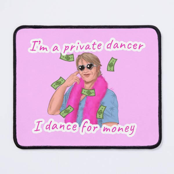 Item preview, I'm A Private Dancer designed and sold by Metaphysicalash.
