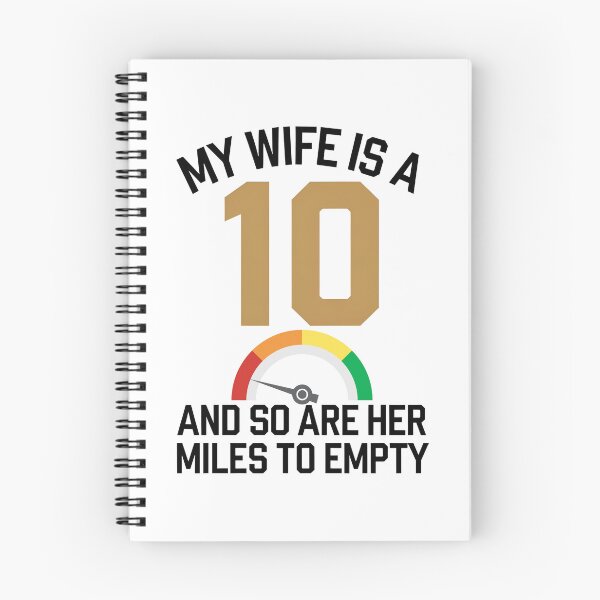 Item preview, My Wife Is A 10 And So Are Her Miles To Empty - Funny Gitf For husbands who love their "10/10" wife with a sense of humor about her driving habits. designed and sold by Zyziowsky.