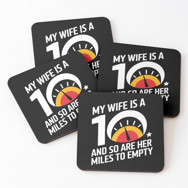Item preview, My Wife Is A 10 And So Are Her Miles To Empty - Funny Gitf For husbands who love their "10/10" wife with a sense of humor about her driving habits. designed and sold by Zyziowsky.