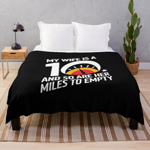 Item preview, My Wife Is A 10 And So Are Her Miles To Empty - Funny Gitf For husbands who love their "10/10" wife with a sense of humor about her driving habits. designed and sold by Zyziowsky.