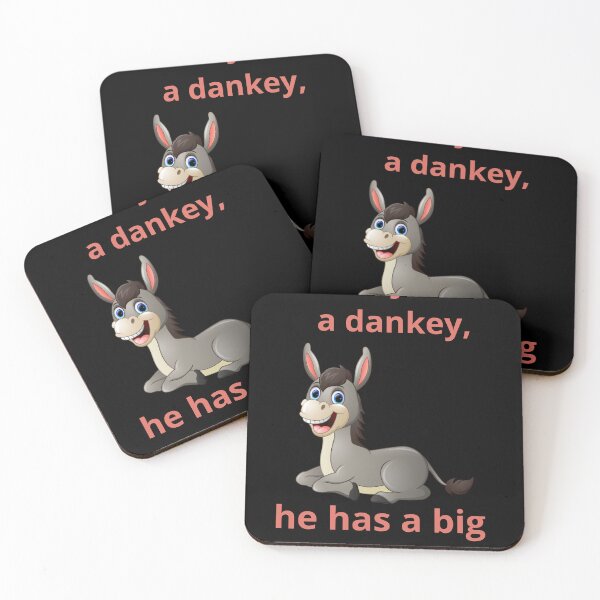 Item preview, It's just a dankey, he has a big heart designed and sold by MegiSmile.