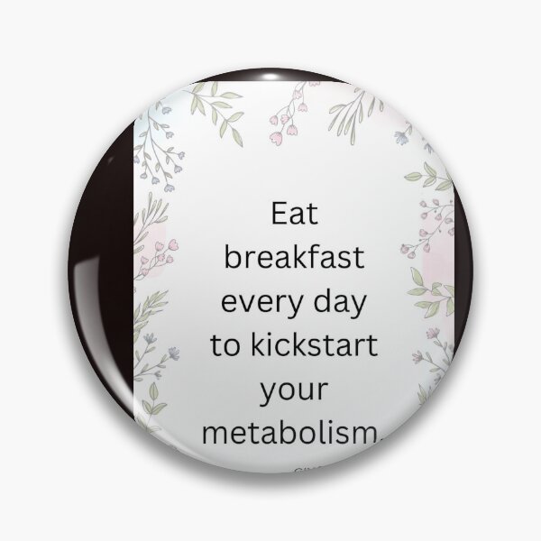 Item preview, Eat breakfast every day to kickstart your metabolism. designed and sold by CUTESTUFFnow.