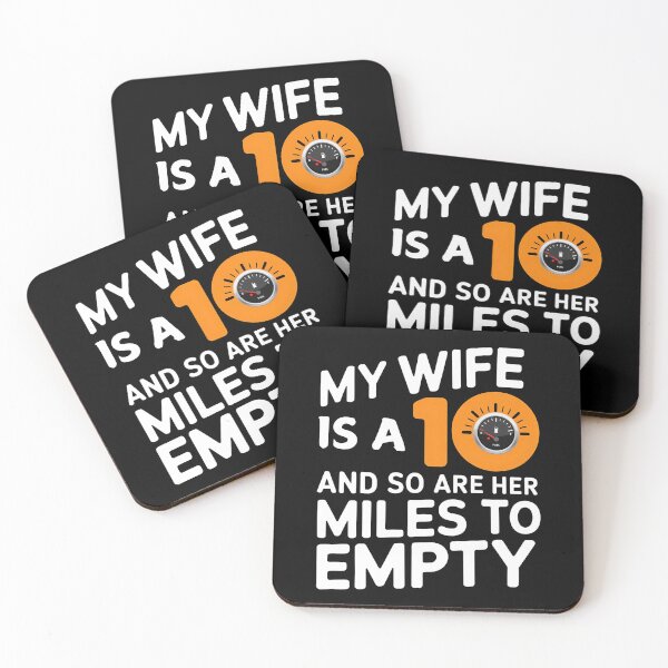 Item preview, My Wife Is A 10 And So Are Her Miles To Empty - Funny Gitf For husbands who love their "10/10" wife with a sense of humor about her driving habits. designed and sold by Zyziowsky.