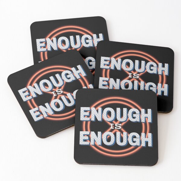 Item preview, Enough is Enough! designed and sold by Vast-Designs.