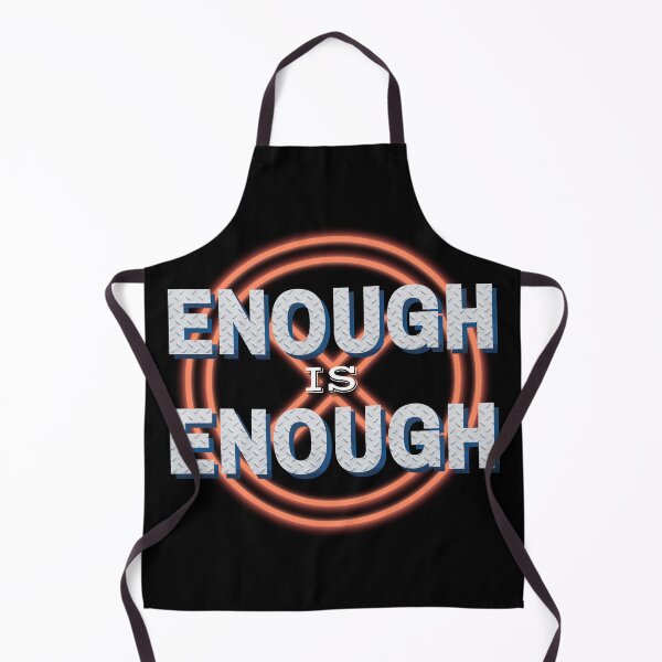 Item preview, Enough is Enough! designed and sold by Vast-Designs.