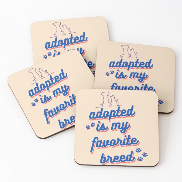 Item preview, Adopted is my favorite breed designed and sold by OnTheTrend.