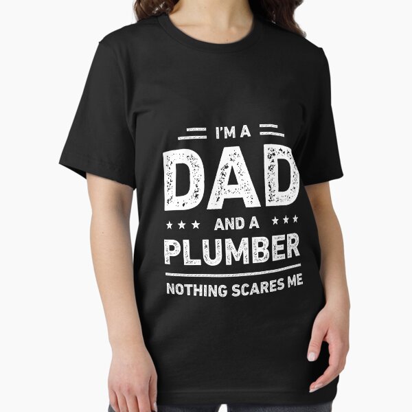 Artikel-Vorschau von Ich bin Vater und Klempner. Nichts macht mir Angst, designt und verkauft von RareBunny.