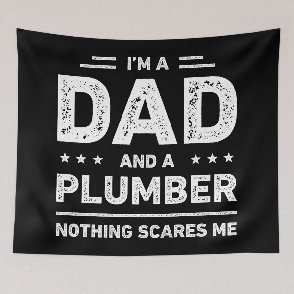 Item preview, I'm A Dad And A Plumber Nothing Scares Me designed and sold by RareBunny.