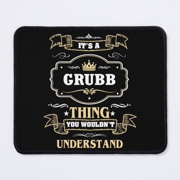 Item preview, It Is A Grubb Thing You Wouldn't Understand Grubb Name Shirt designed and sold by Zanden-zo.