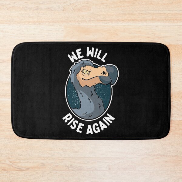 Item preview, We Will Rise Again - Dodo Bird designed and sold by Sandra78.