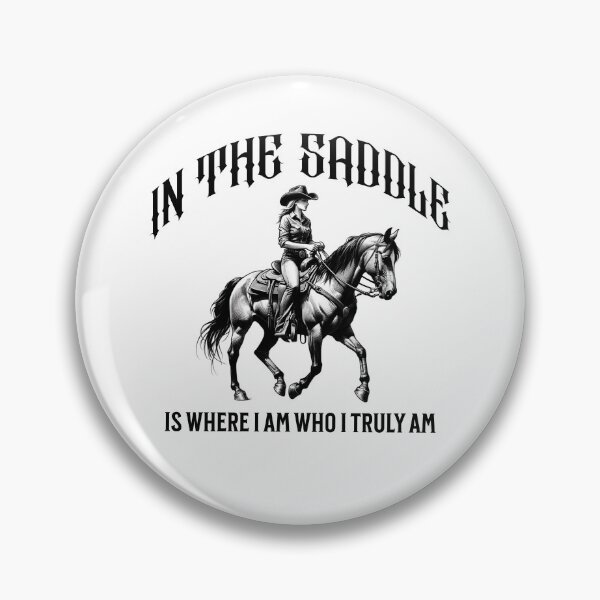 Item preview, In the saddle is where I am who I truly am designed and sold by absurditeestore.