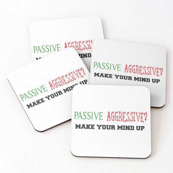 Item preview, Passive aggressive? Make your mind up designed and sold by smugdesigns.