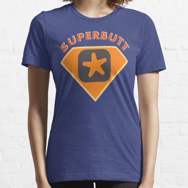 Superbutt - Bet you wish you had one! Essential T-Shirt