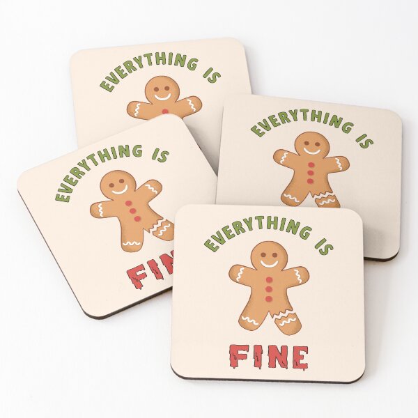 Item preview, Everything is fine gingerbread man designed and sold by coffeeman.