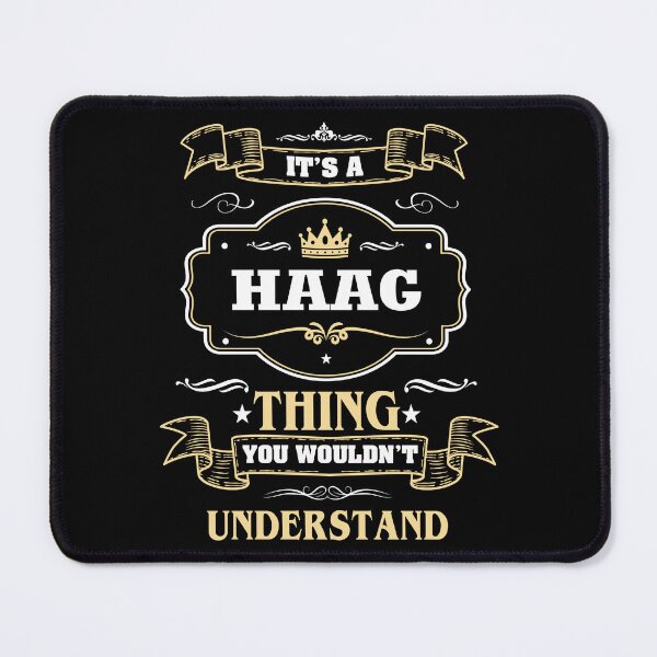 Item preview, It Is A Haag Thing You Wouldn't Understand Haag Name Shirt designed and sold by Zanden-zo.