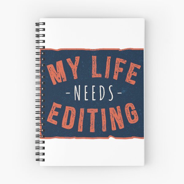 Item preview, My Life Needs Editing | Funny and Relatable Quote designed and sold by TurtleDojo.