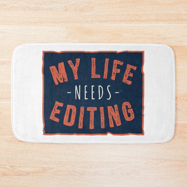 Item preview, My Life Needs Editing | Funny and Relatable Quote designed and sold by TurtleDojo.