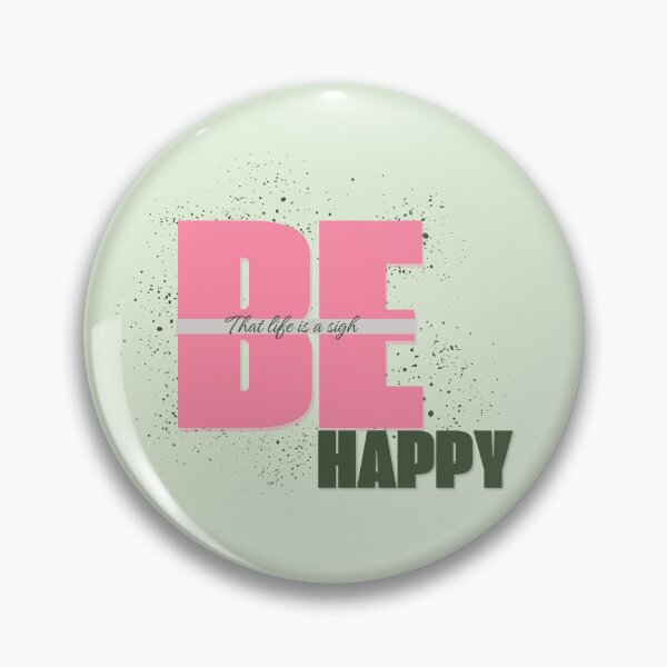 Item preview, be happy designed and sold by Verdiscarabee.