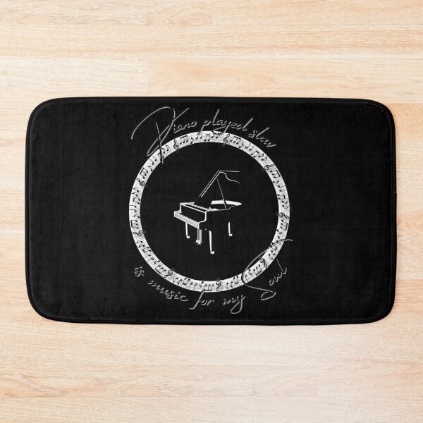 Item preview, Piano played slowly is music for my soul designed and sold by Little Miss Bee.