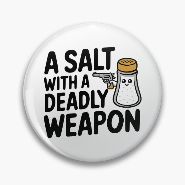 Item preview, A Salt With A Deadly Weapon! Funny Salt Shaker Pun designed and sold by PMCreative.