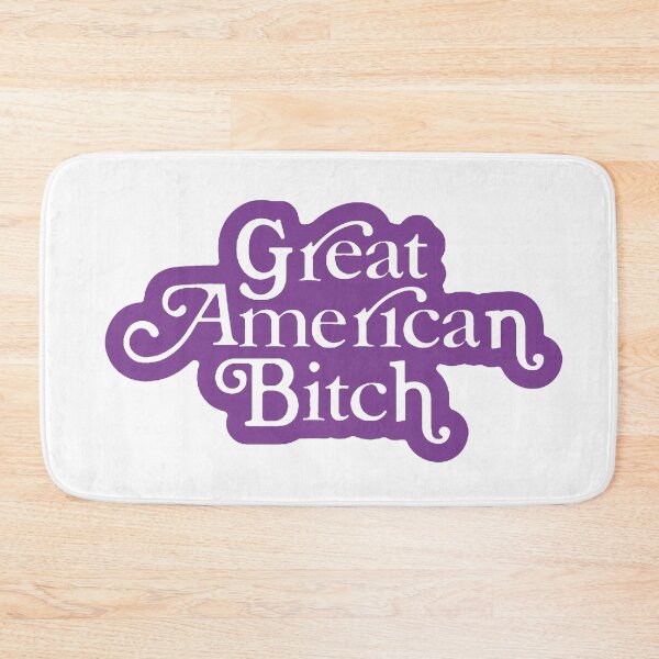 Item preview, SUFFS Broadway Great American Bitch designed and sold by baranskini.