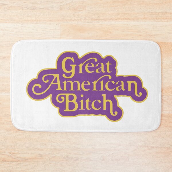 Item preview, SUFFS Broadway Great American Bitch designed and sold by baranskini.