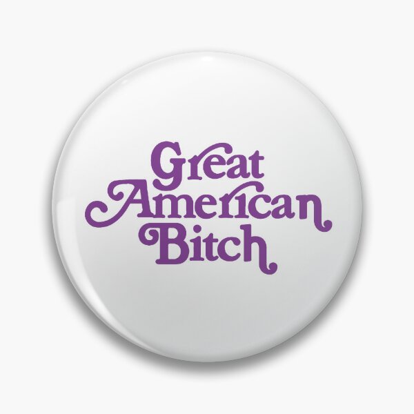Item preview, SUFFS Broadway Great American Bitch designed and sold by baranskini.