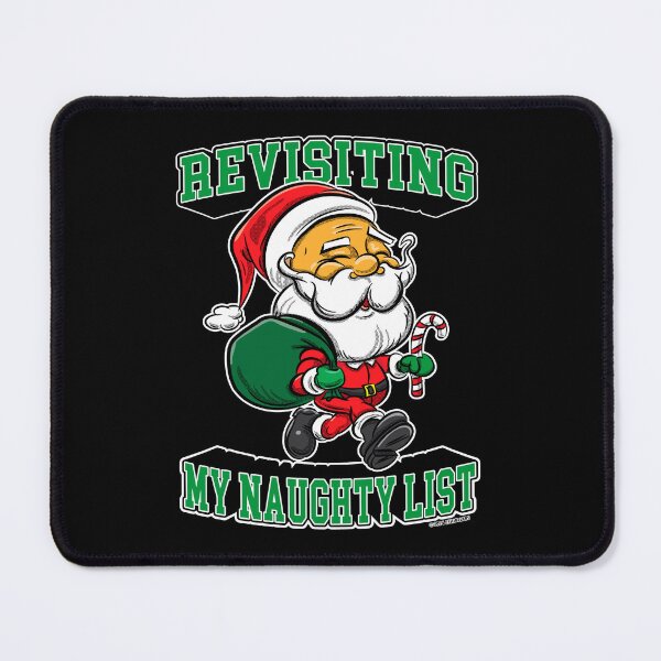 Item preview, Santa Claus, Revisiting My Naughty List designed and sold by eShirtLabs.