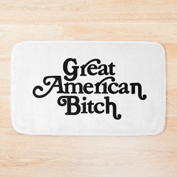 Item preview, SUFFS Broadway Great American Bitch designed and sold by baranskini.