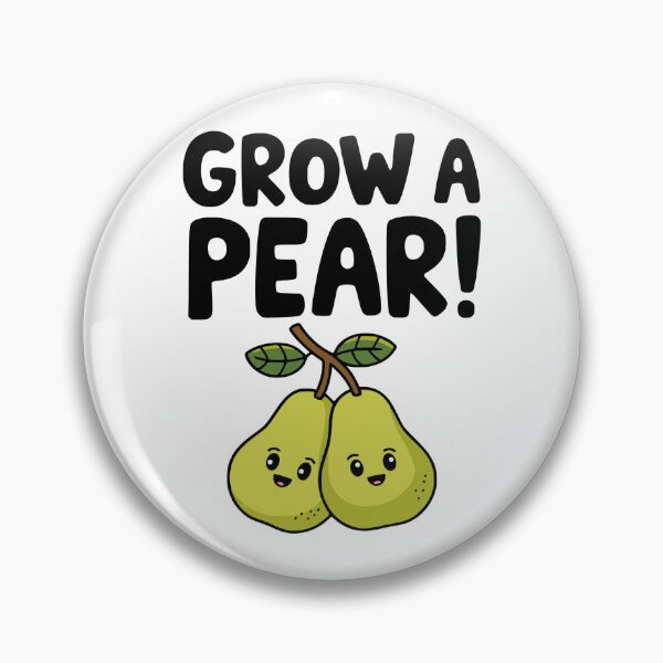 Item preview, Grow A Pear! Funny Pear Pun designed and sold by PMCreative.