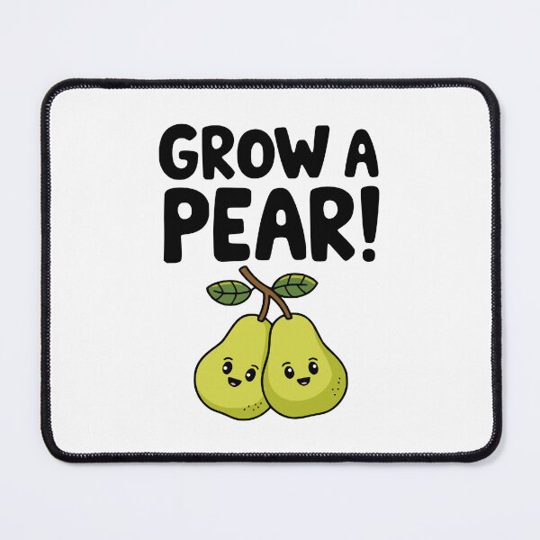 Item preview, Grow A Pear! Funny Pear Pun designed and sold by PMCreative.