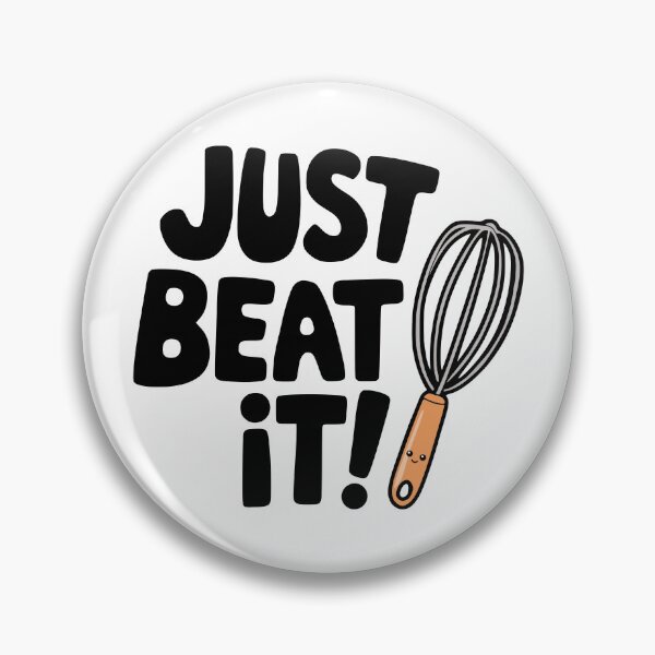Item preview, Just Beat It! Cute Baking Pun designed and sold by PMCreative.