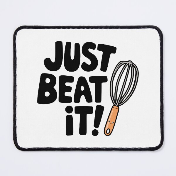 Item preview, Just Beat It! Cute Baking Pun designed and sold by PMCreative.