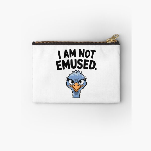 Item preview, I Am Not Emused! Funny Emu Pun designed and sold by PMCreative.