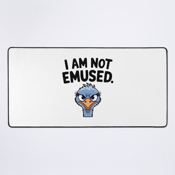 Item preview, I Am Not Emused! Funny Emu Pun designed and sold by PMCreative.