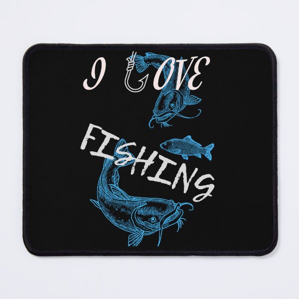 Item preview, I Love fishing designed and sold by Stefanrajzer.