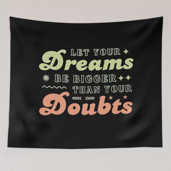 Item preview, Dreams Over Doubts – Motivational Design for Dreamers designed and sold by DesignDazzles.