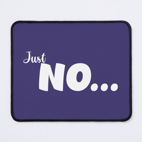 Item preview, Just No.... designed and sold by MamaShepShop.