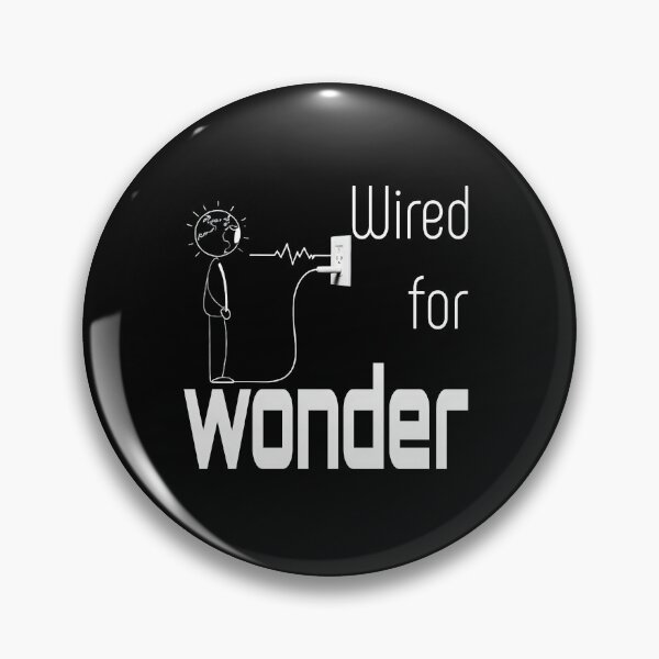 Item preview, Wired for Wonder - Plugged into Curiosity designed and sold by FlatEdge.