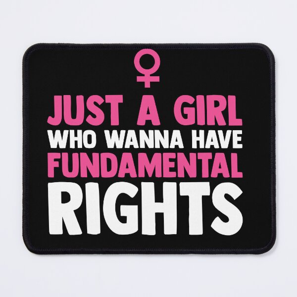 Item preview, Just a Girl Who Wanna Have Fundamental Rights designed and sold by Mustapha ALAHAYANE.