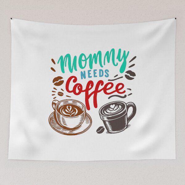 Item preview, Wake Up to Coffee Art Mummy Needs Coffee designed and sold by CleanDecor.