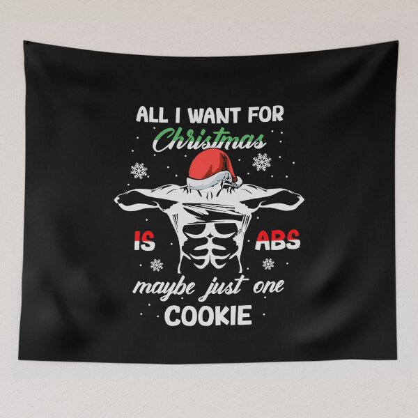 Item preview, Christmas Fitness: All I Want is Abs... Maybe Just One Cookie designed and sold by tmerchtrends.
