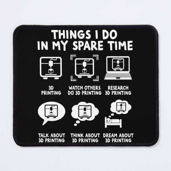Item preview, 3D Printer Things Funny I Do In My Spare Time 3D Printing designed and sold by Rahjihan.