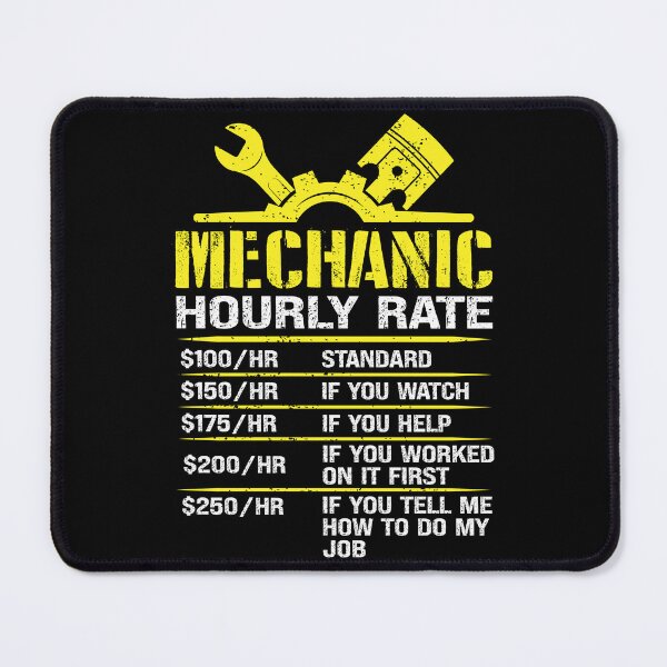 Item preview, Auto Repair Mechanic Labor Rates Funny Mechanic Hourly Rate designed and sold by Rahjihan.