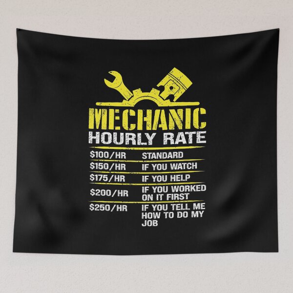 Item preview, Auto Repair Mechanic Labor Rates Funny Mechanic Hourly Rate designed and sold by Rahjihan.
