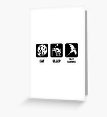 Eat, Sleep, Slay Dragons Greeting Card