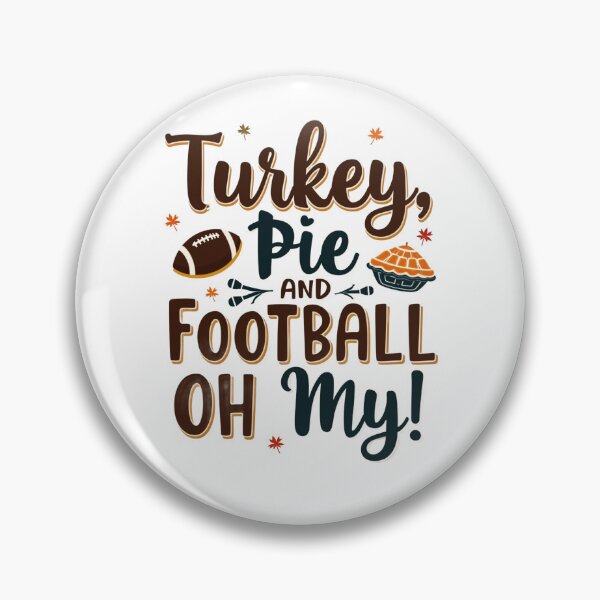 Item preview, Turkey Pie And Football Oh My Funny Thanksgiving Day Design designed and sold by UniqueDuoDesign.